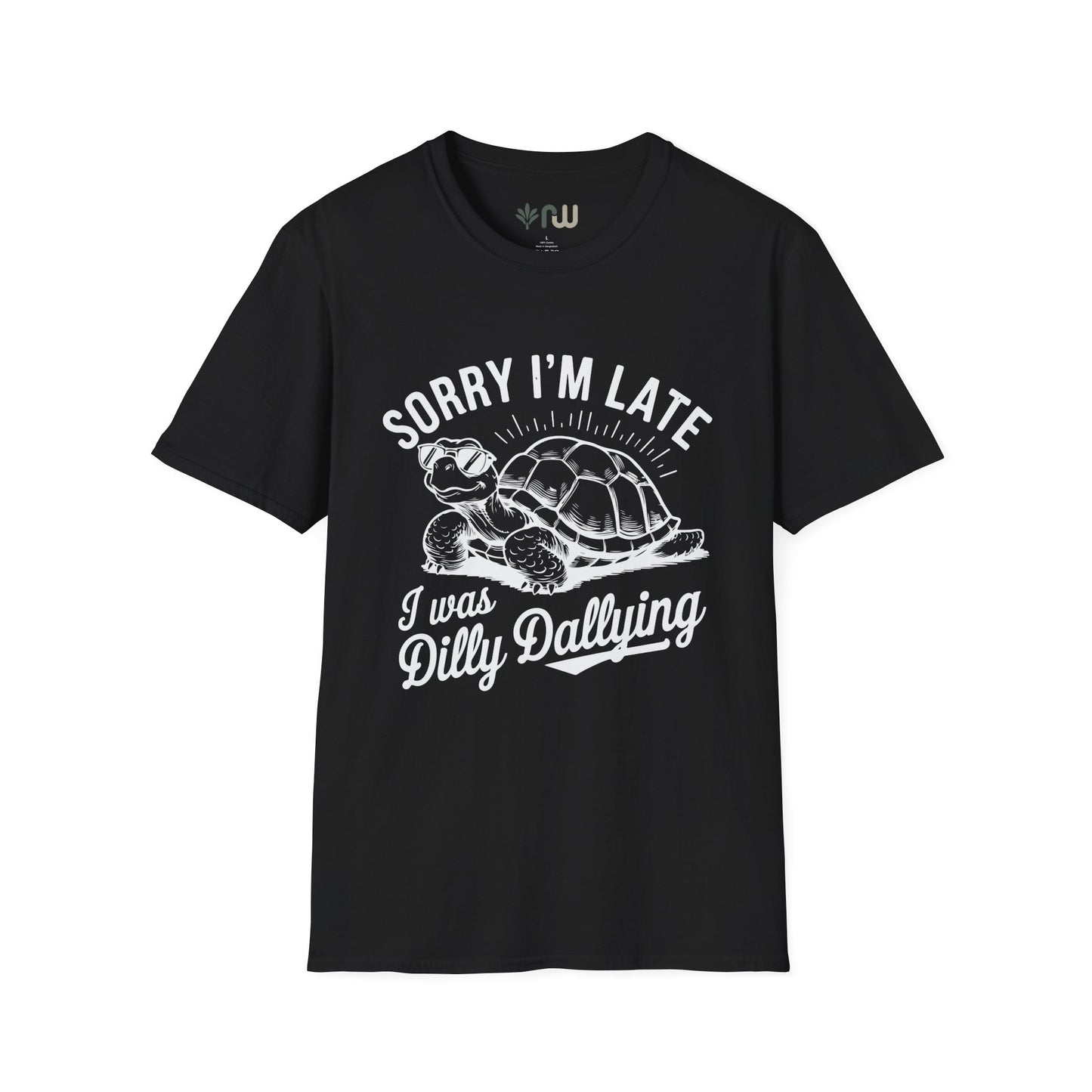 "Sorry I'm Late" - Softstyle T-Shirt