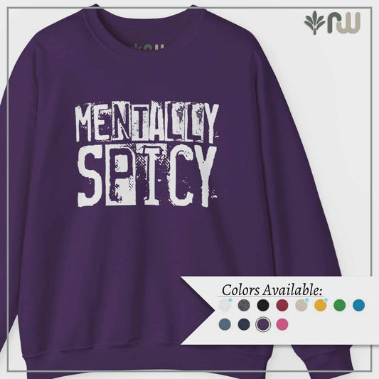 "Mentally Spicy" - Crewneck Sweatshirt