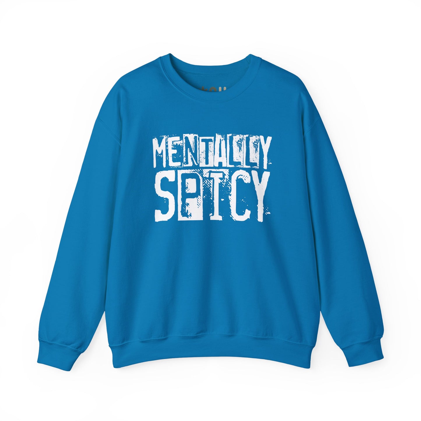 "Mentally Spicy" - Crewneck Sweatshirt