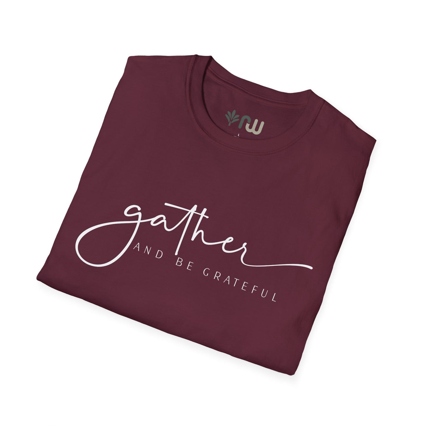 "Gather and Be Grateful" - Softstyle T-Shirt