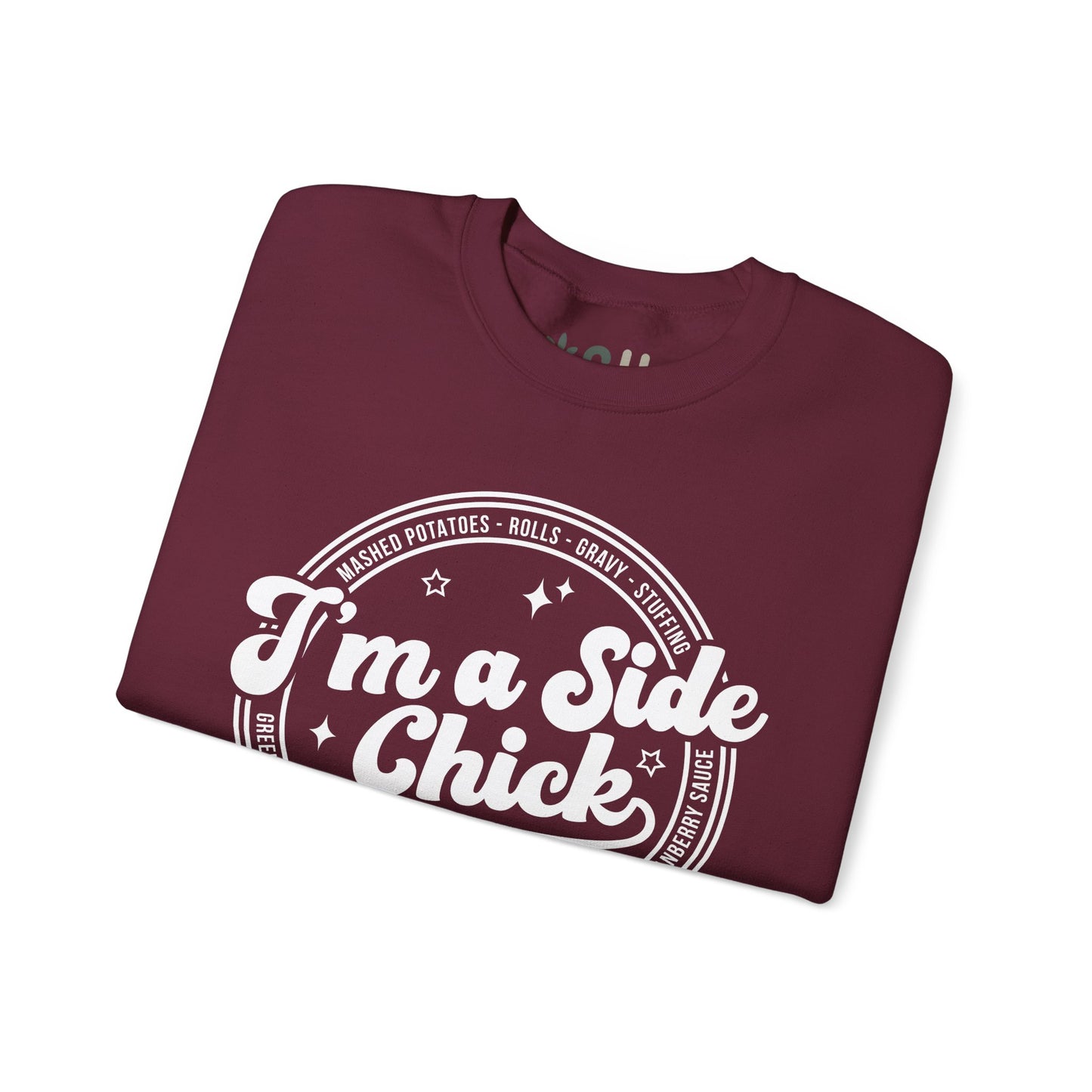 "I'm a Side Chick" - Crewneck Sweatshirt
