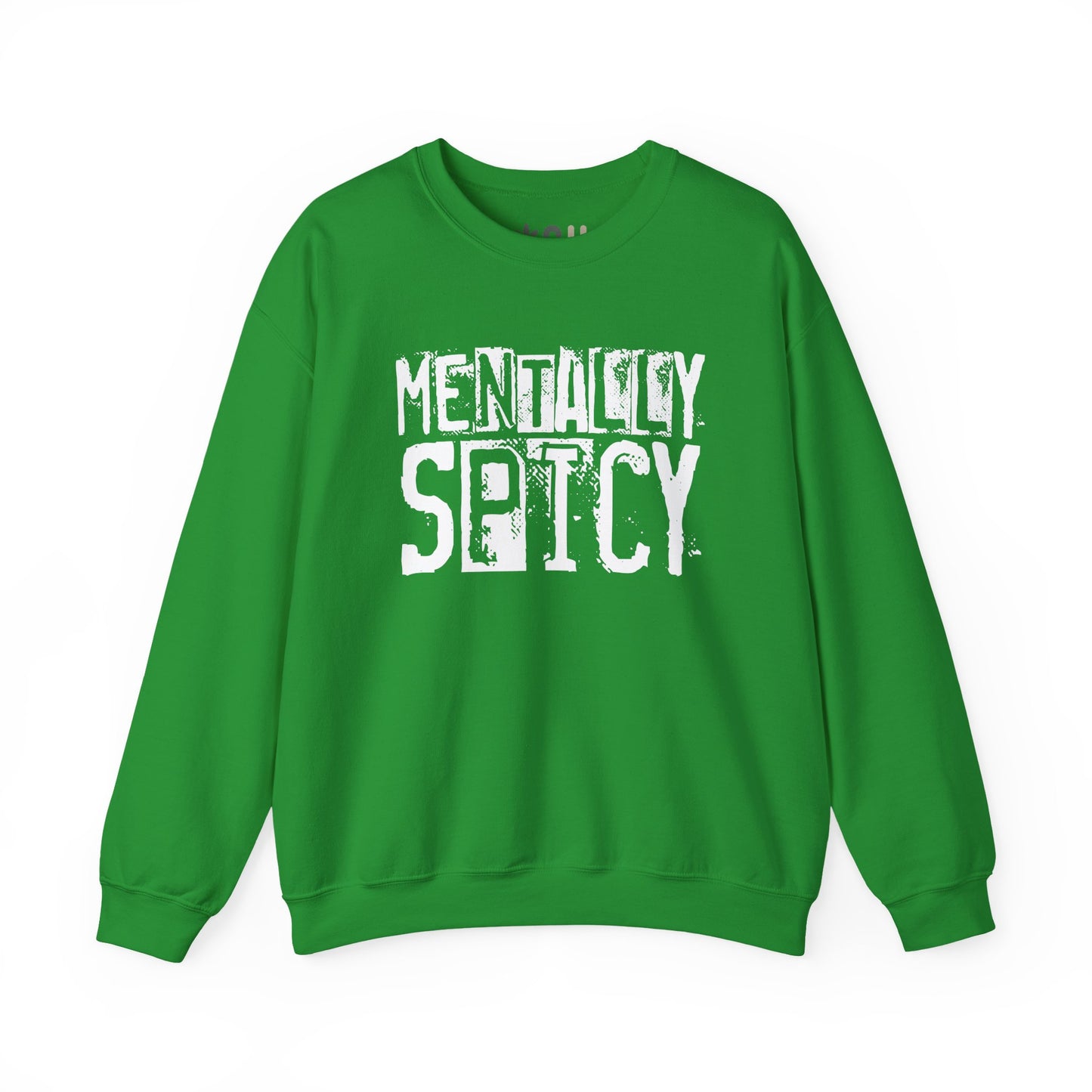 "Mentally Spicy" - Crewneck Sweatshirt