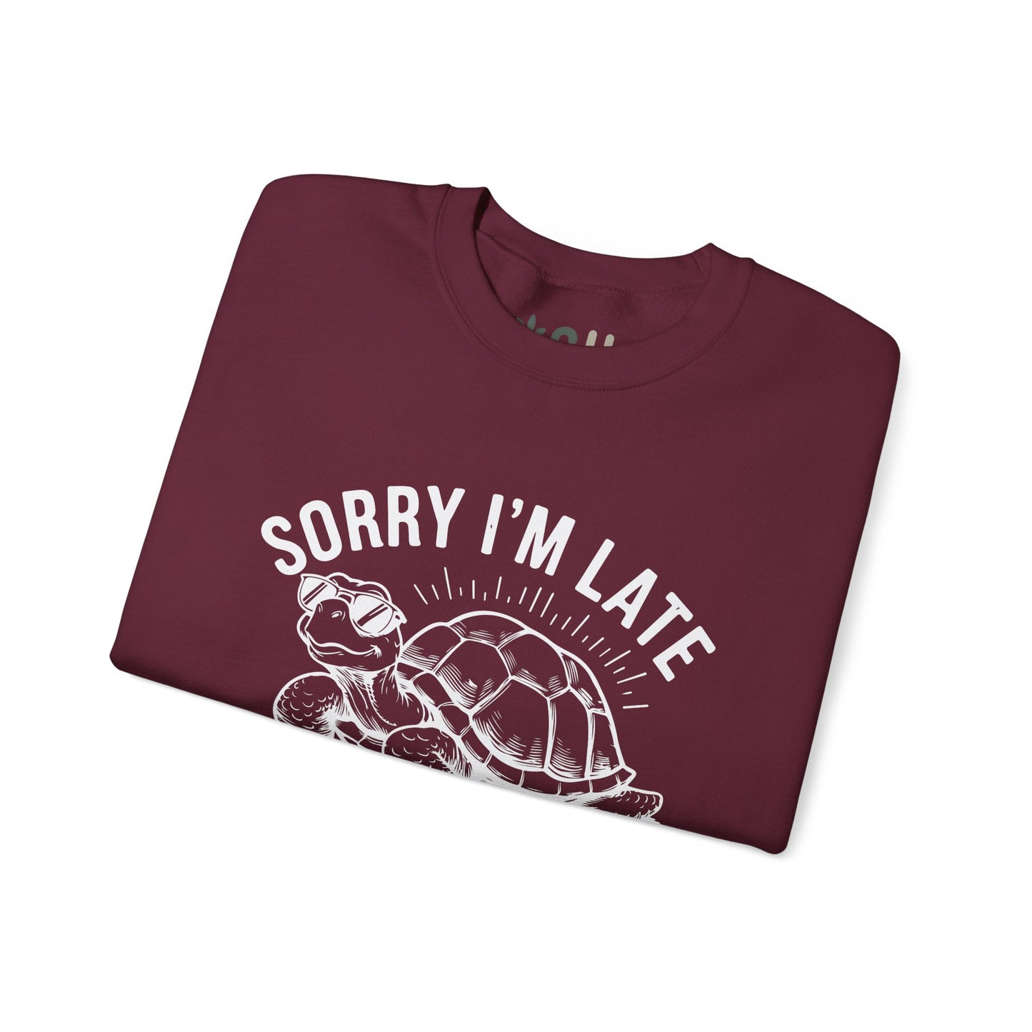 "Sorry I'm Late" - Crewneck Sweatshirt