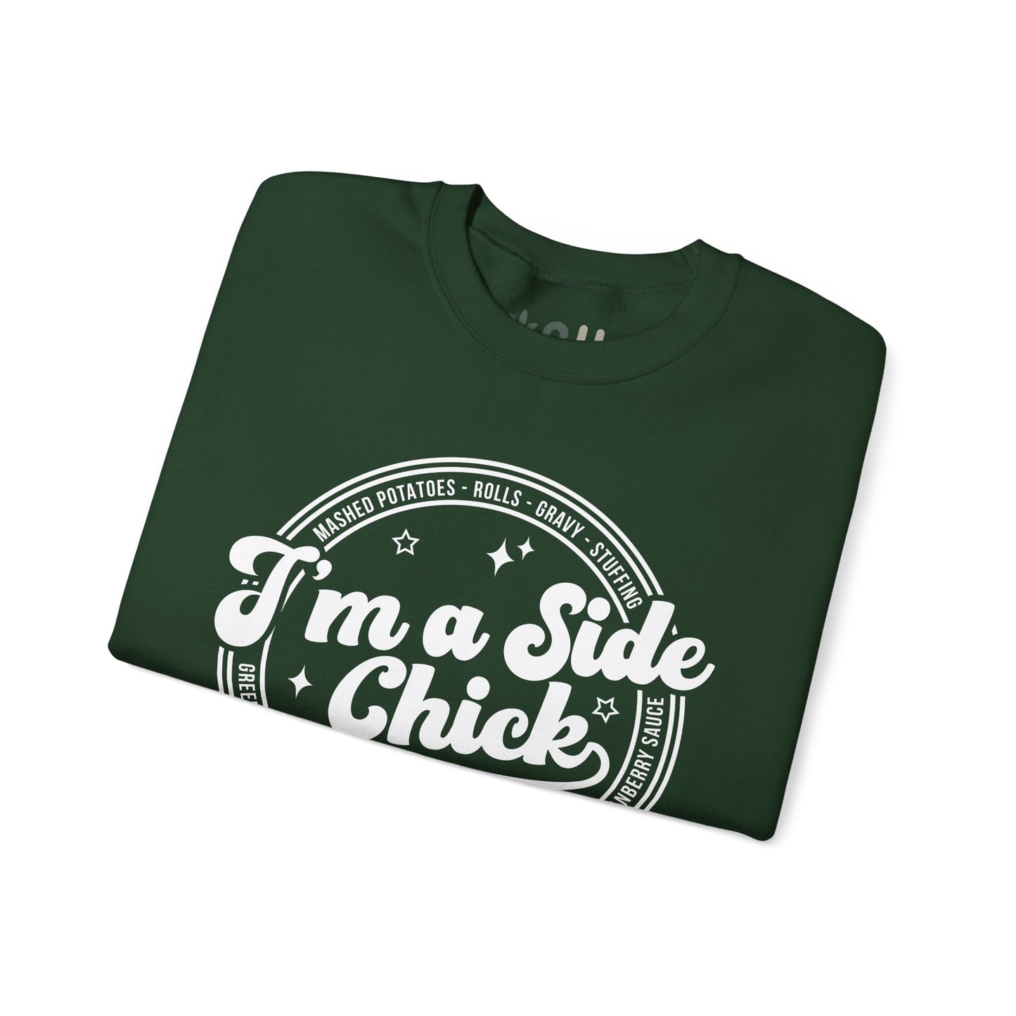 "I'm a Side Chick" - Crewneck Sweatshirt