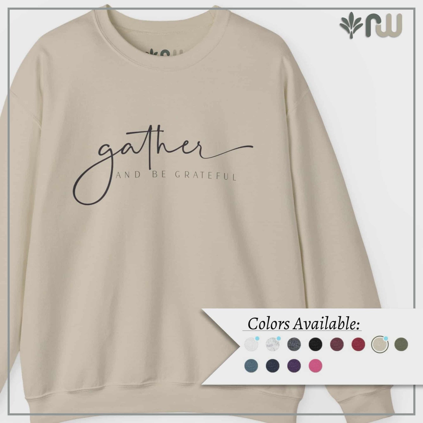 "Gather and Be Grateful" - Crewneck Sweatshirt