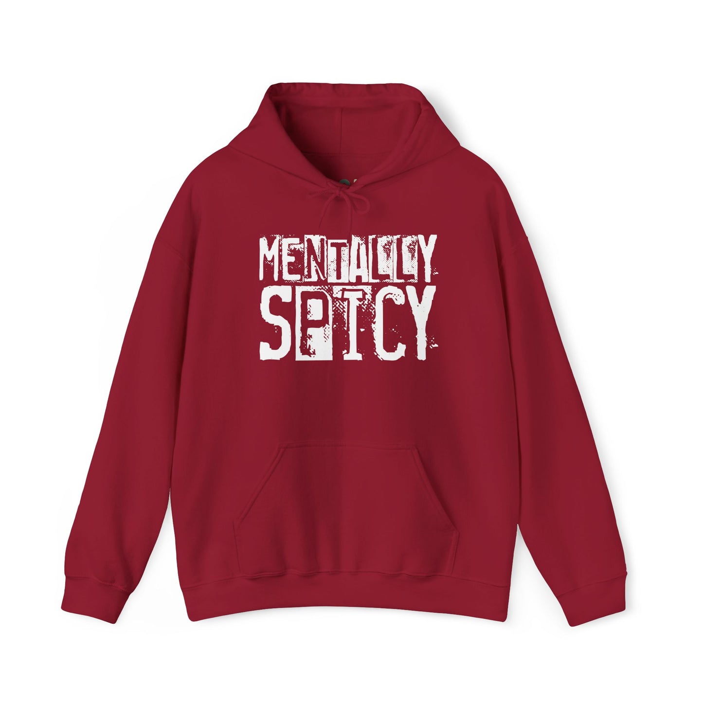 "Mentally Spicy" Hooded Sweatshirt