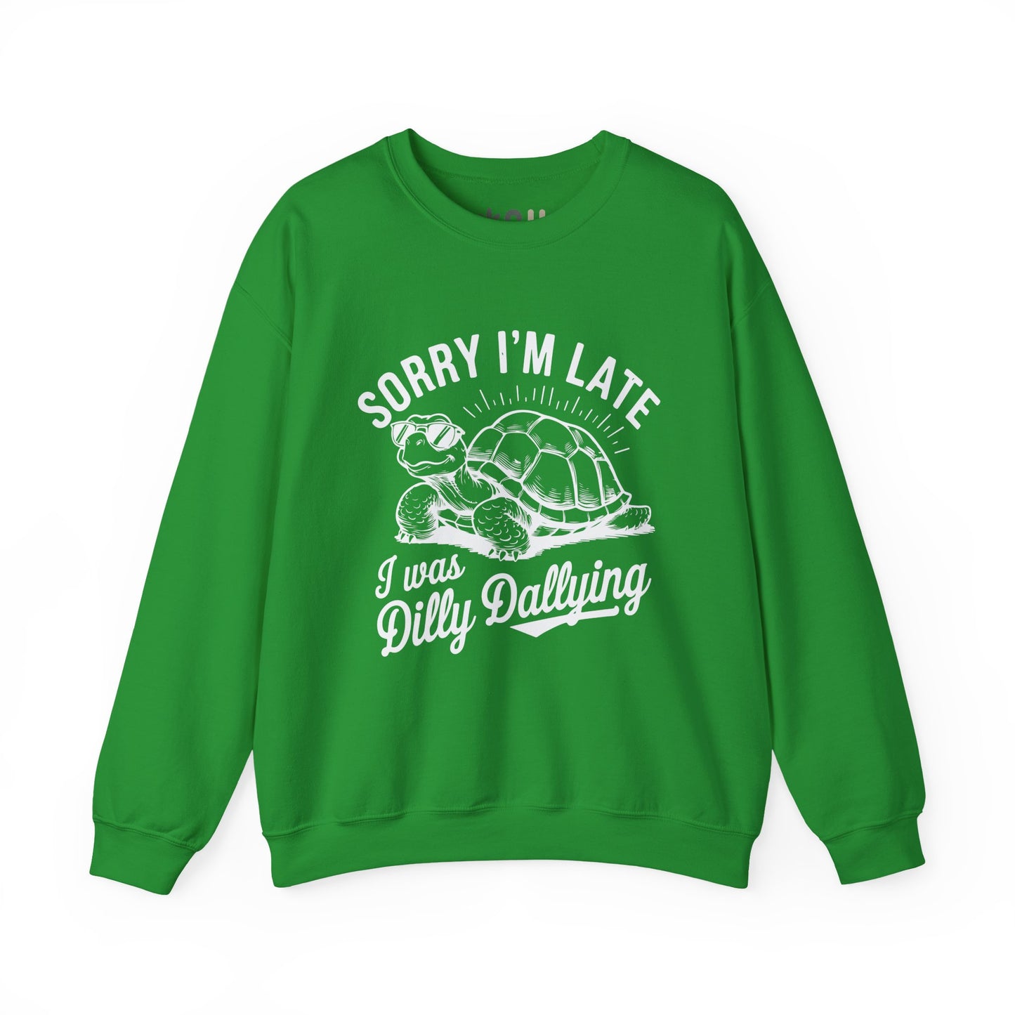 "Sorry I'm Late" - Crewneck Sweatshirt