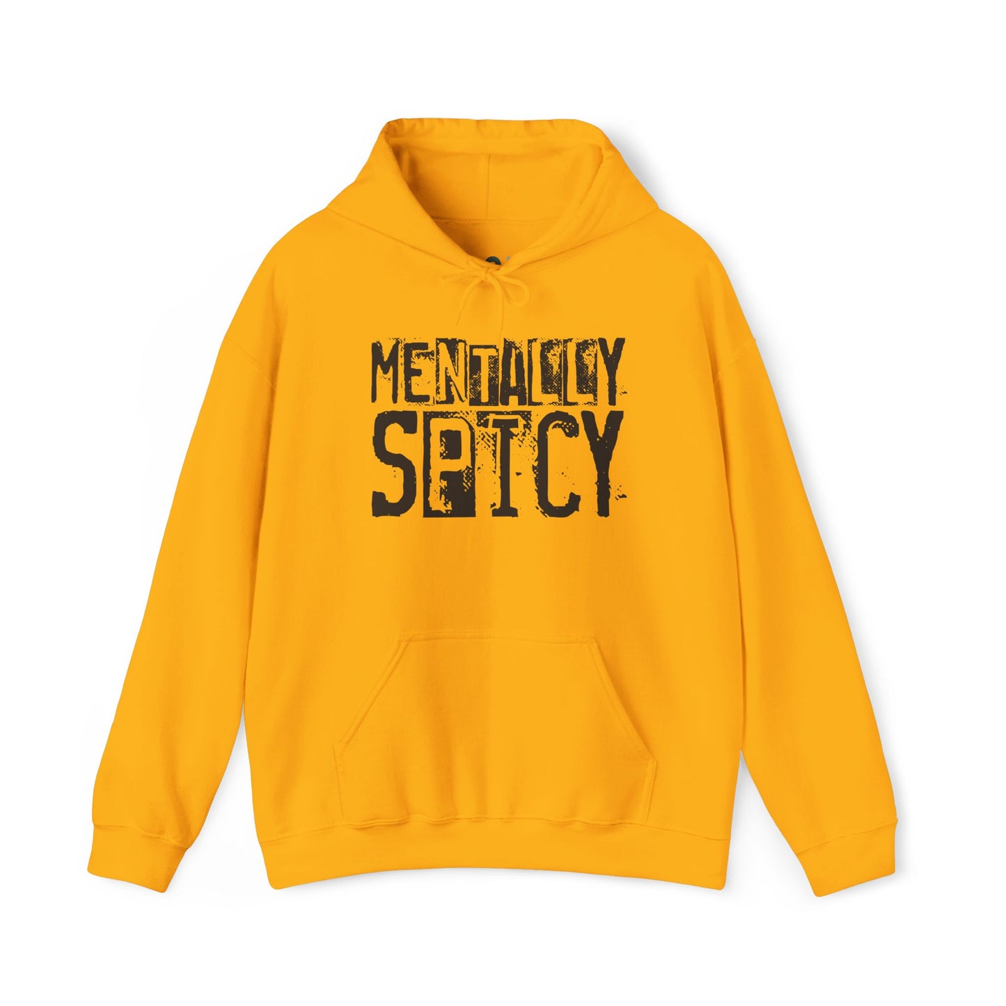 "Mentally Spicy" Hooded Sweatshirt