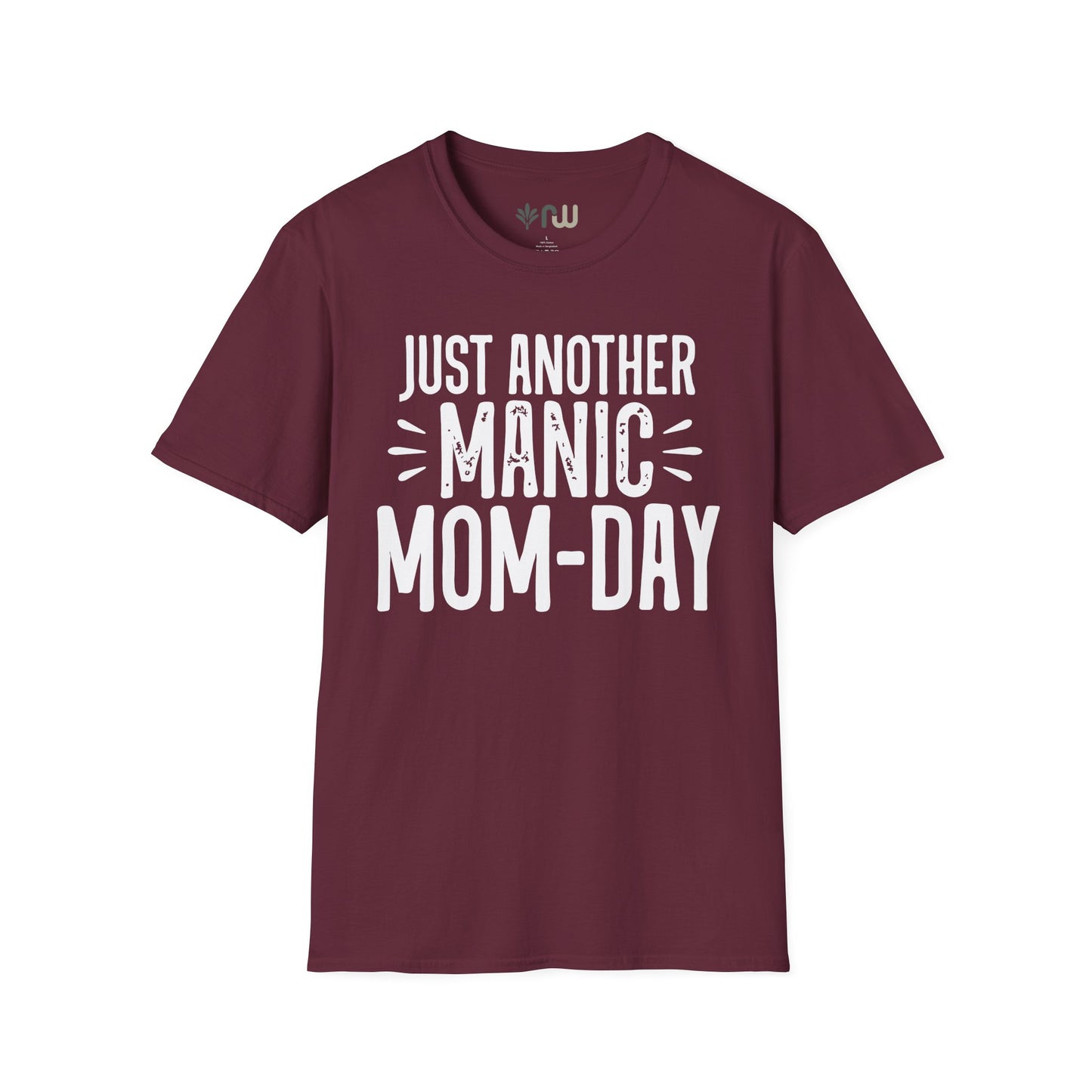 "Just Another Manic Mom Day" Softstyle T-Shirt