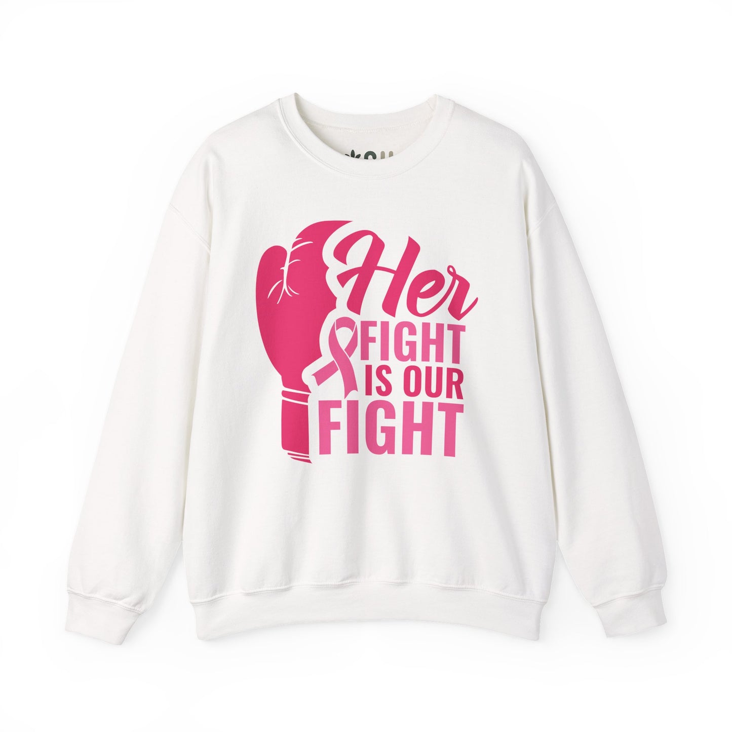 "Her Fight is Our Fight" - Crewneck Sweatshirt