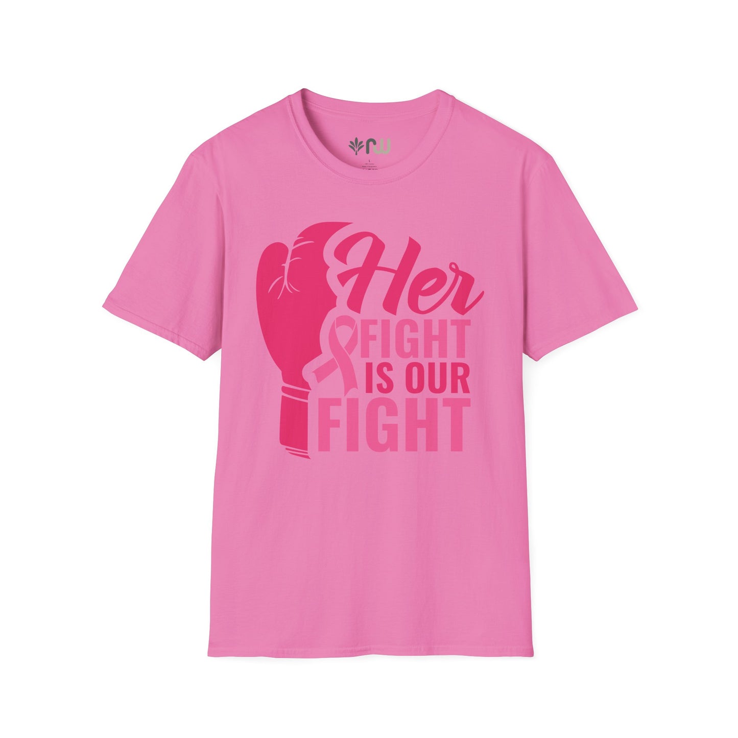 "Her Fight is Our Fight" - Softstyle T-Shirt