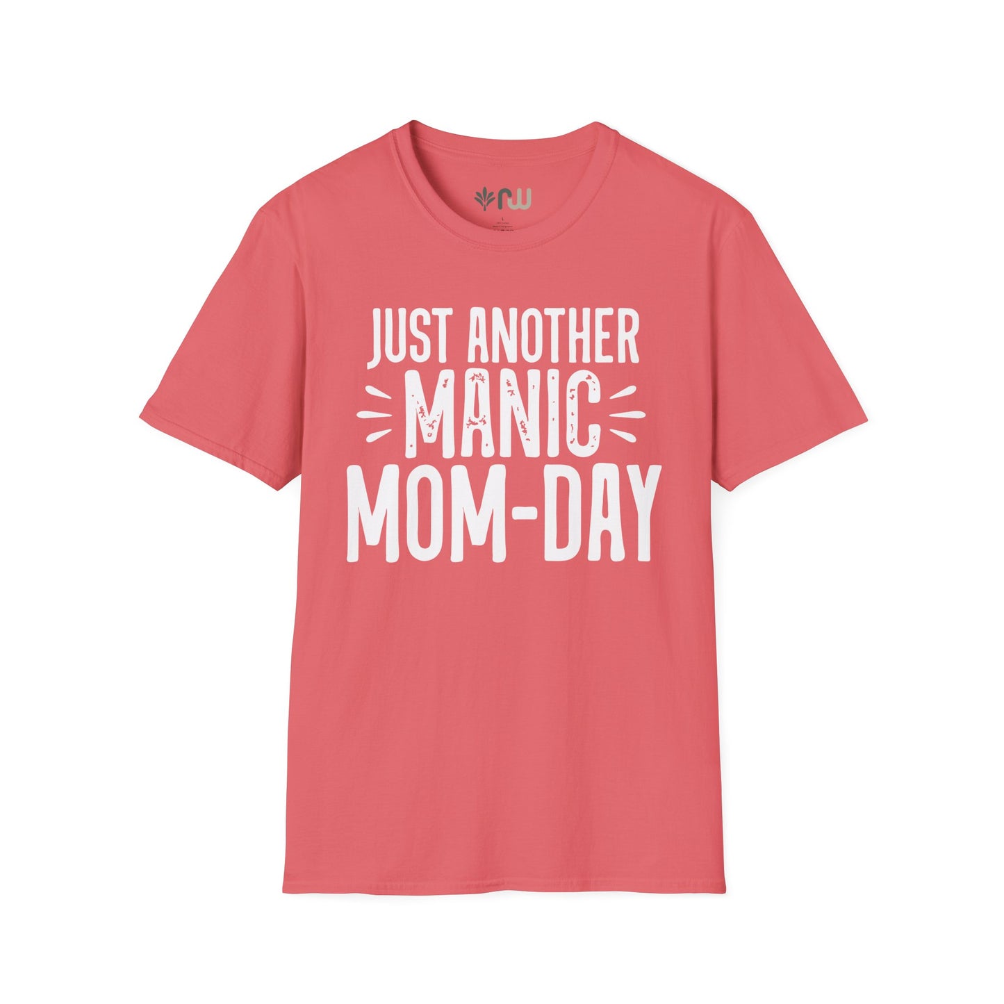 "Just Another Manic Mom Day" Softstyle T-Shirt