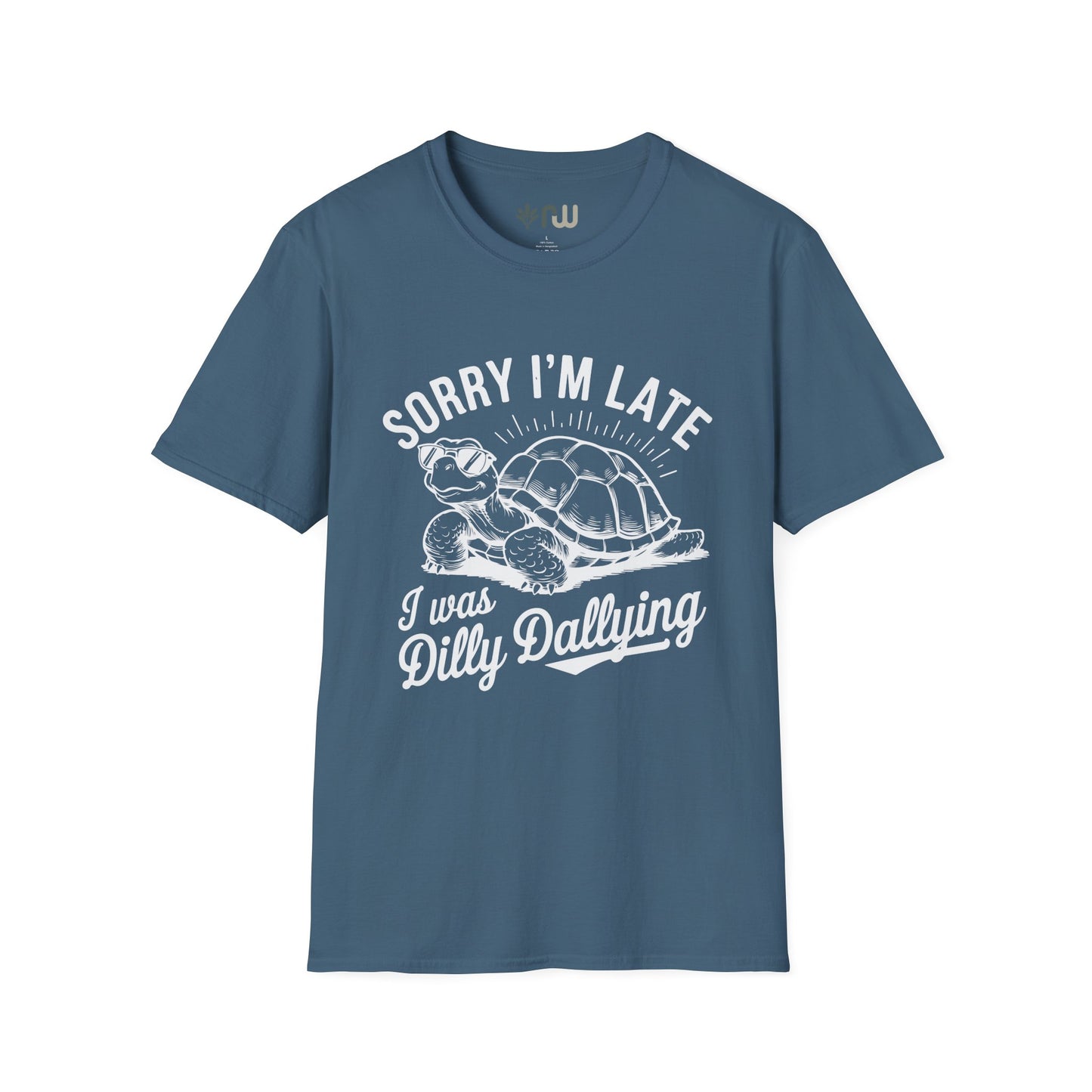 "Sorry I'm Late" - Softstyle T-Shirt