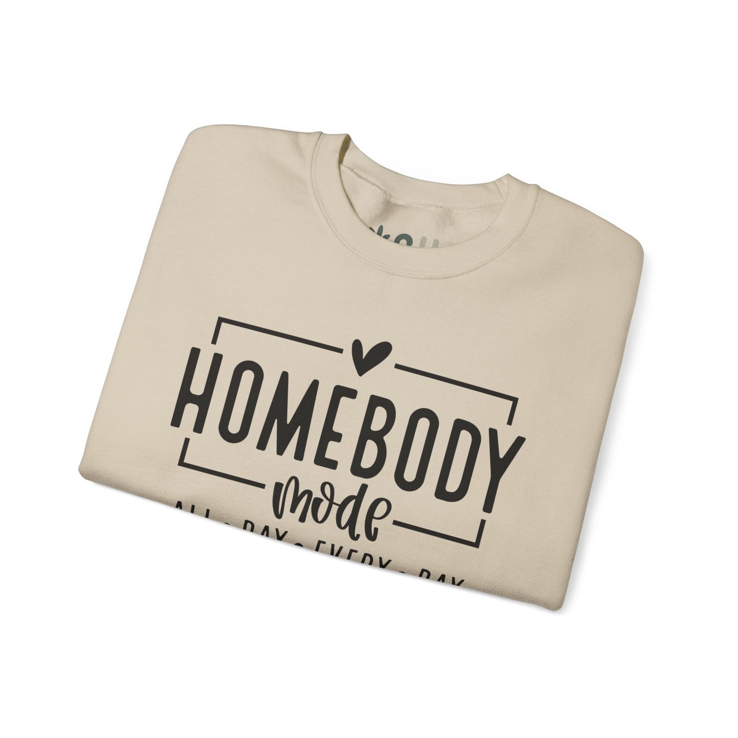 "Homebody Mode" - Crewneck Sweatshirt