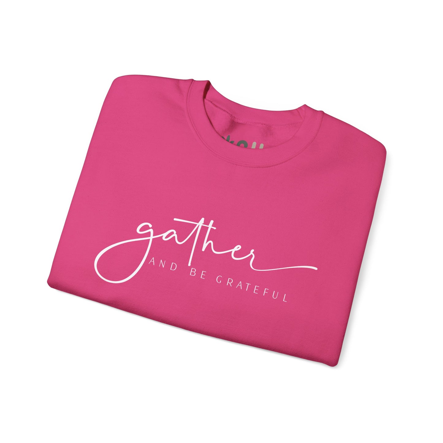 "Gather and Be Grateful" - Crewneck Sweatshirt