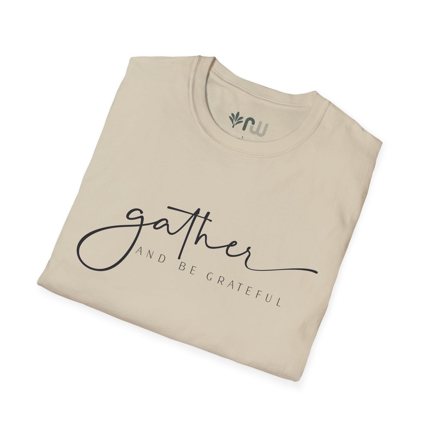 "Gather and Be Grateful" - Softstyle T-Shirt