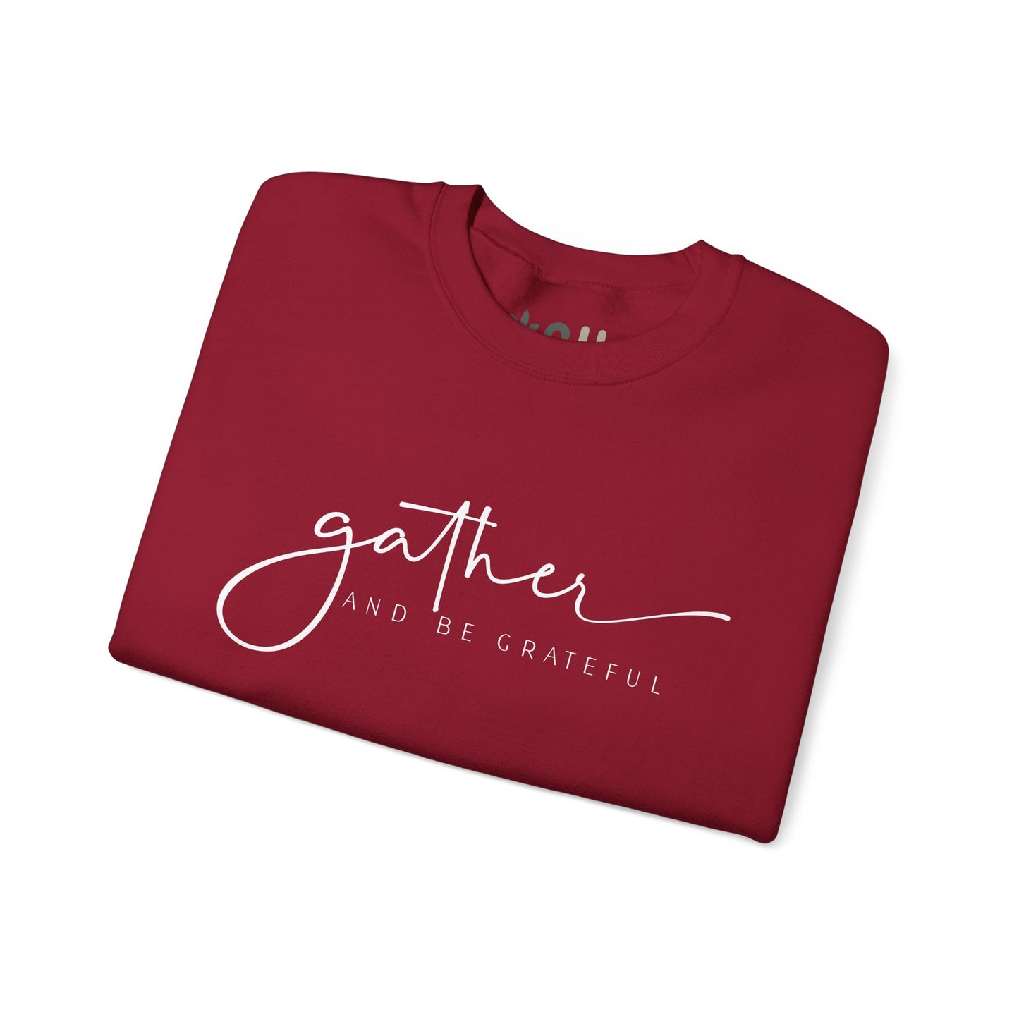 "Gather and Be Grateful" - Crewneck Sweatshirt