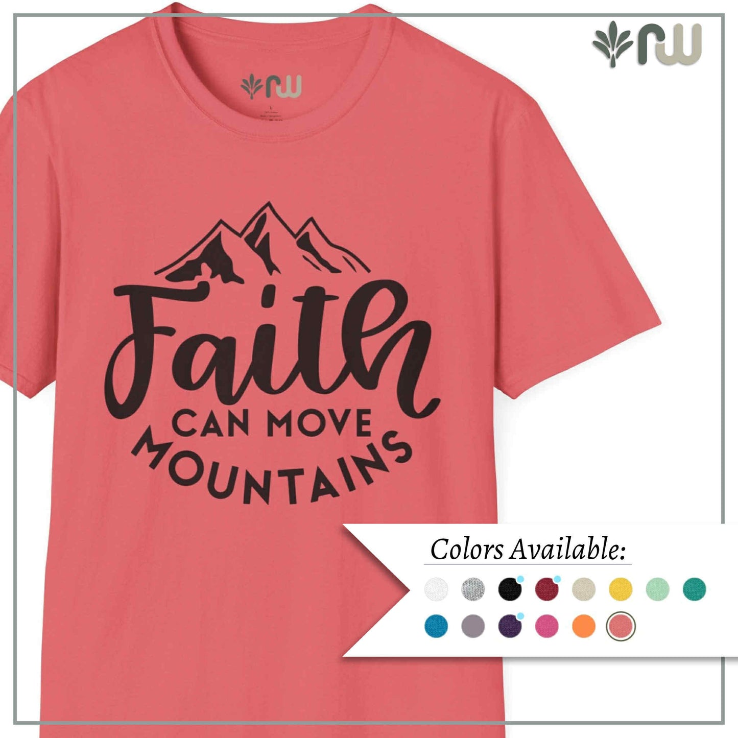 "Faith Can Move Mountains" Softstyle T-Shirt