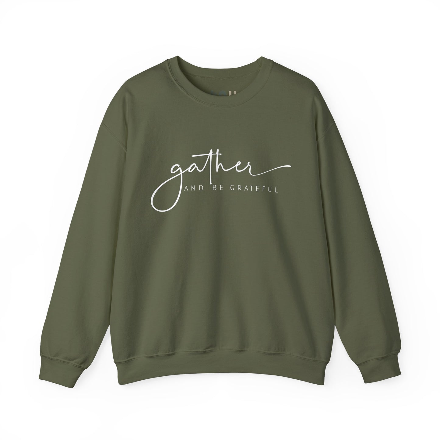 "Gather and Be Grateful" - Crewneck Sweatshirt