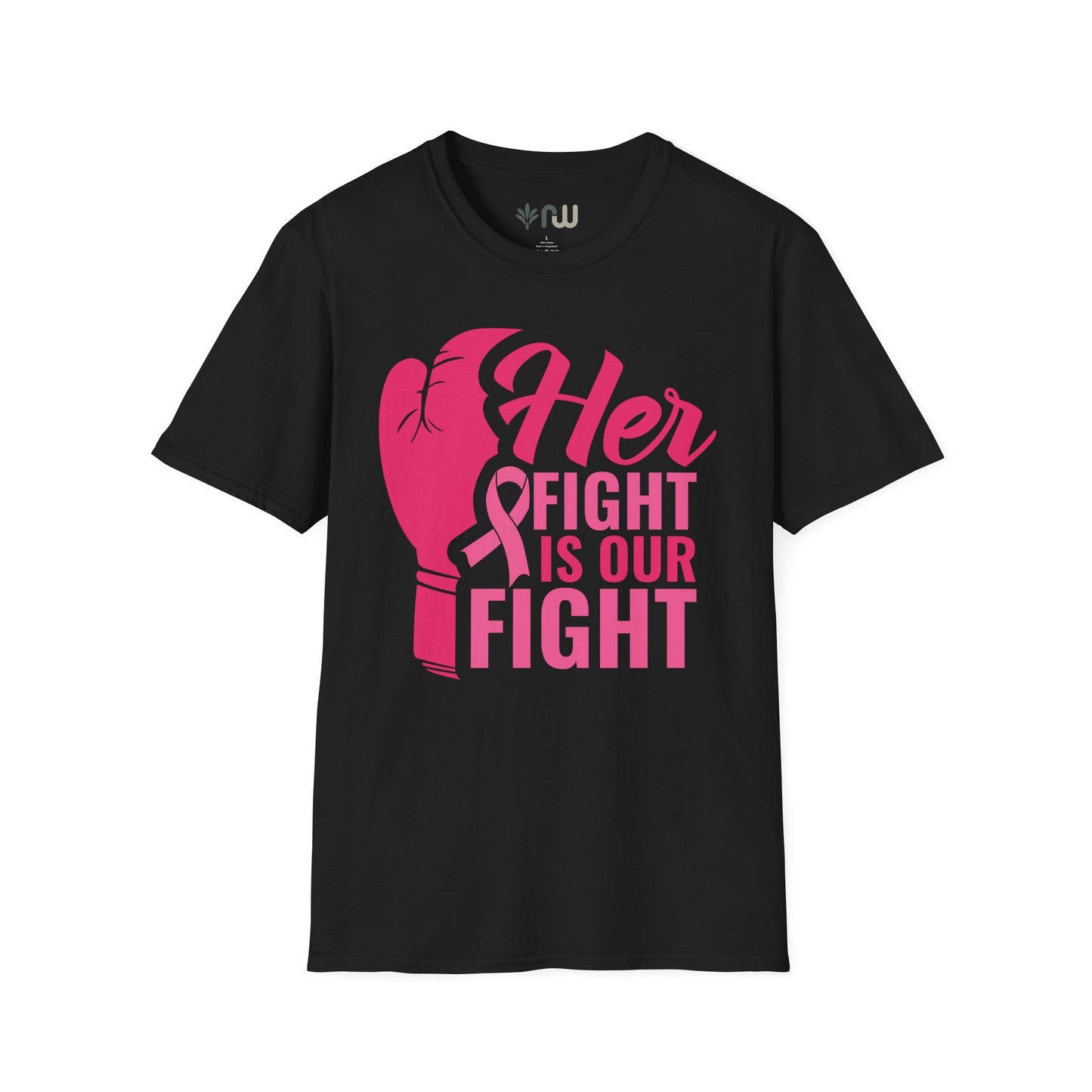 "Her Fight is Our Fight" - Softstyle T-Shirt