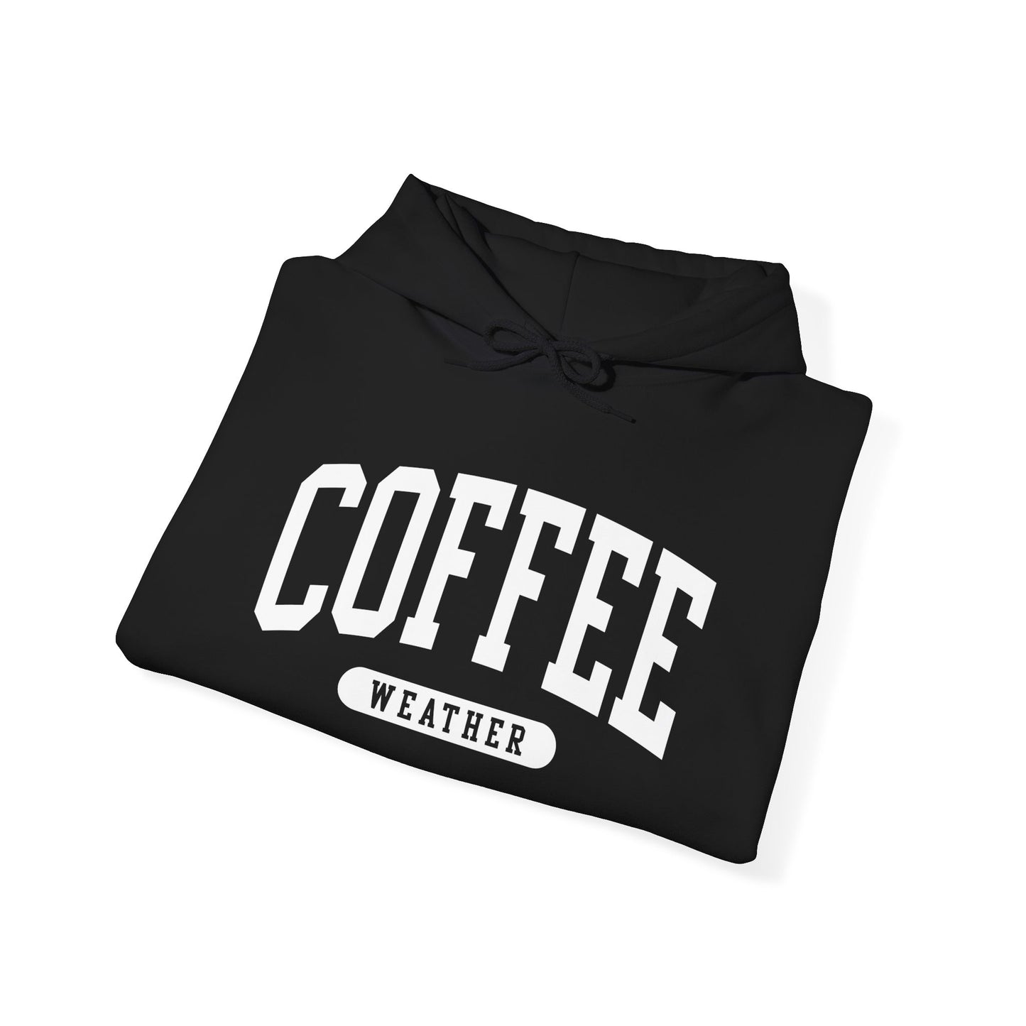 "Coffee Weather" Hooded Sweatshirt