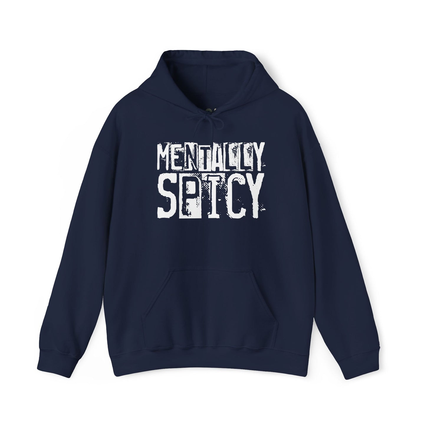 "Mentally Spicy" Hooded Sweatshirt