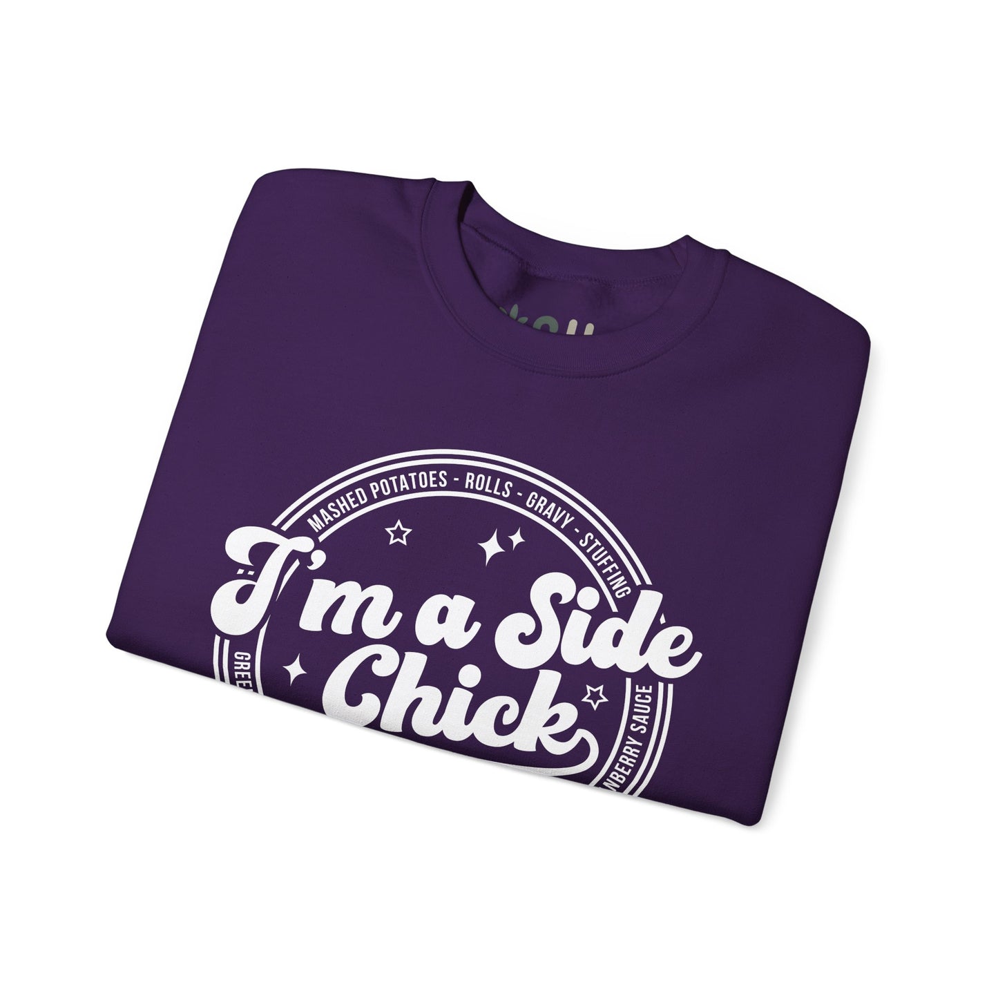 "I'm a Side Chick" - Crewneck Sweatshirt