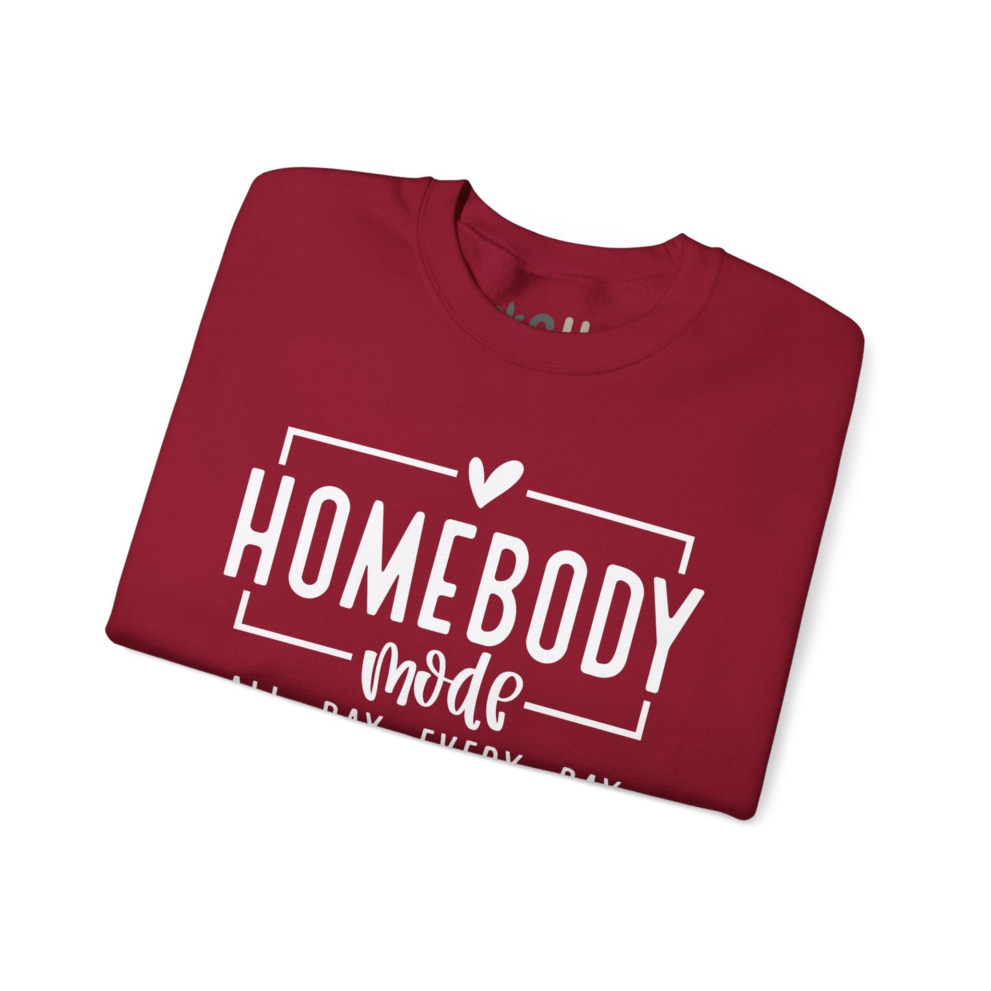 "Homebody Mode" - Crewneck Sweatshirt