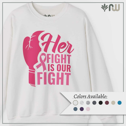 "Her Fight is Our Fight" - Crewneck Sweatshirt