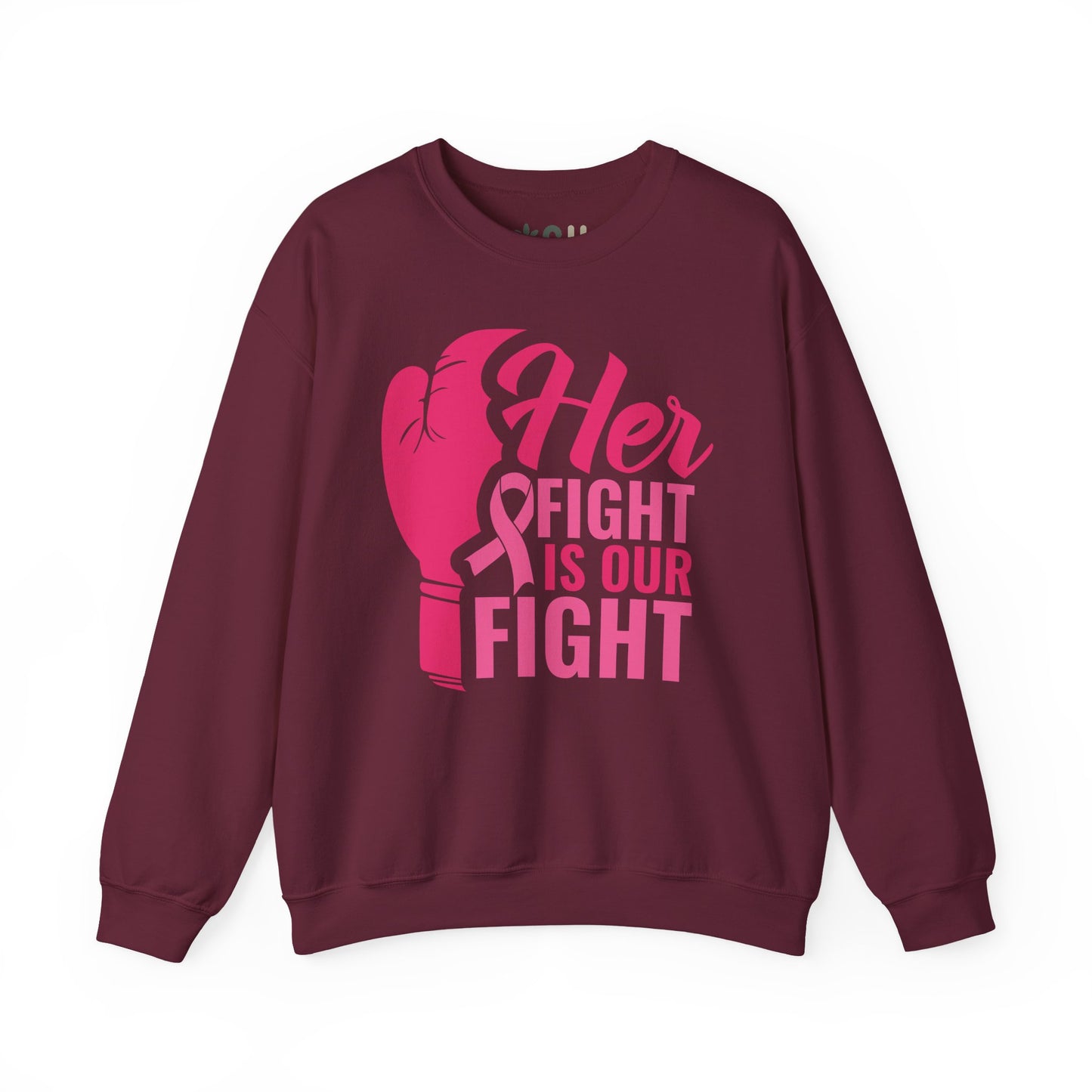 "Her Fight is Our Fight" - Crewneck Sweatshirt