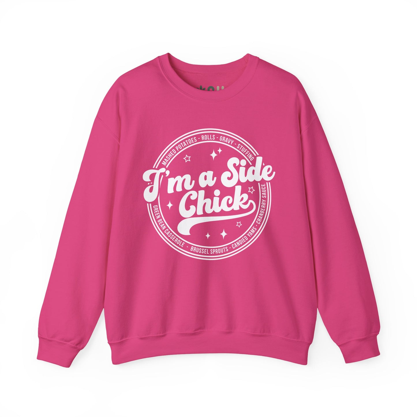 "I'm a Side Chick" - Crewneck Sweatshirt
