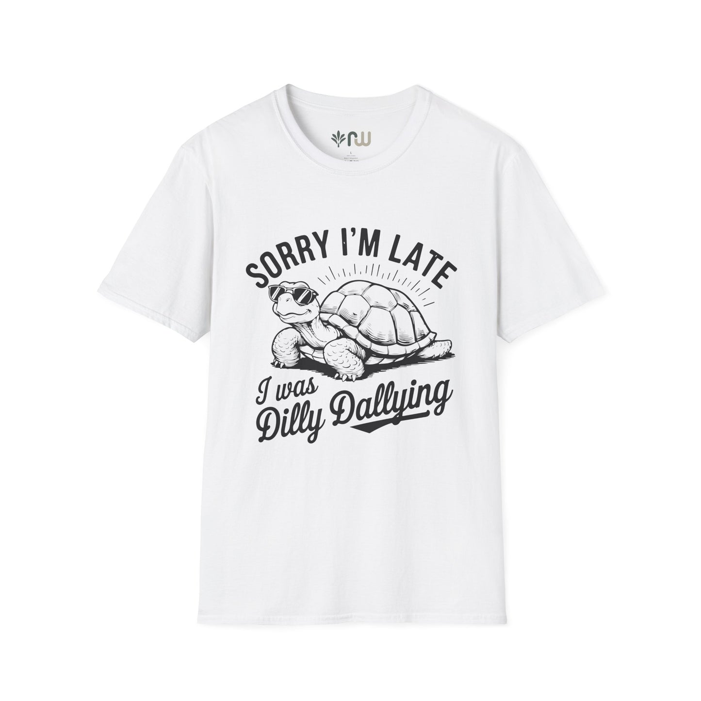 "Sorry I'm Late" - Softstyle T-Shirt