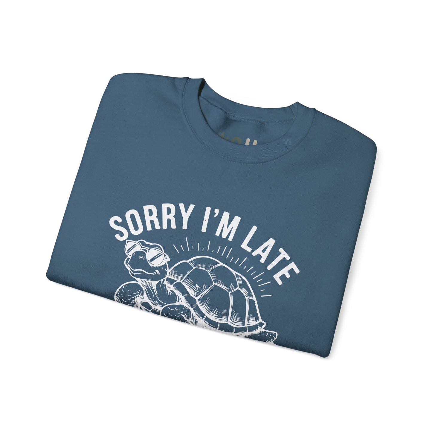 "Sorry I'm Late" - Crewneck Sweatshirt