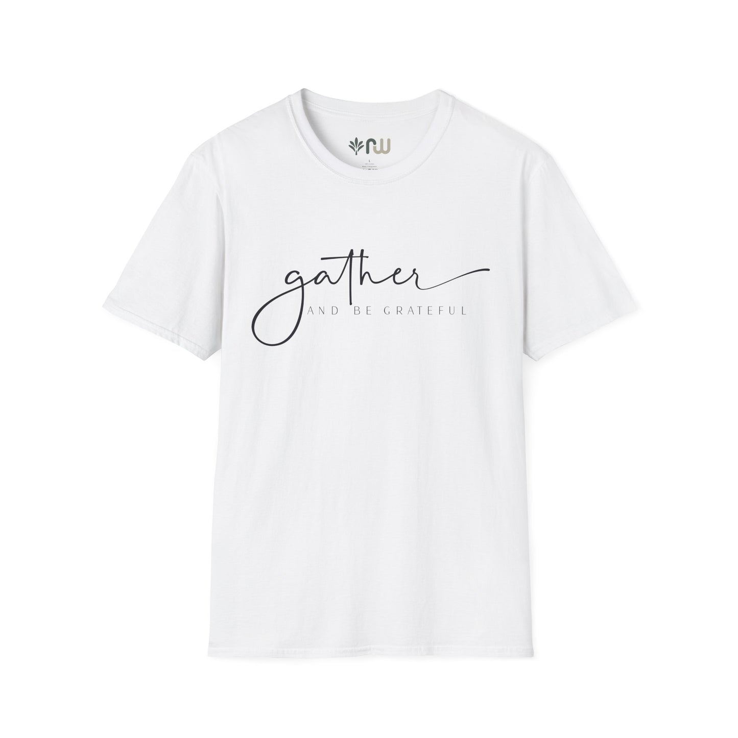 "Gather and Be Grateful" - Softstyle T-Shirt