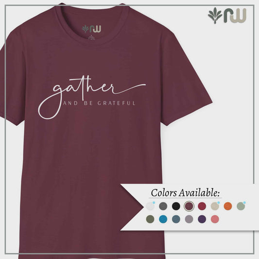"Gather and Be Grateful" - Softstyle T-Shirt