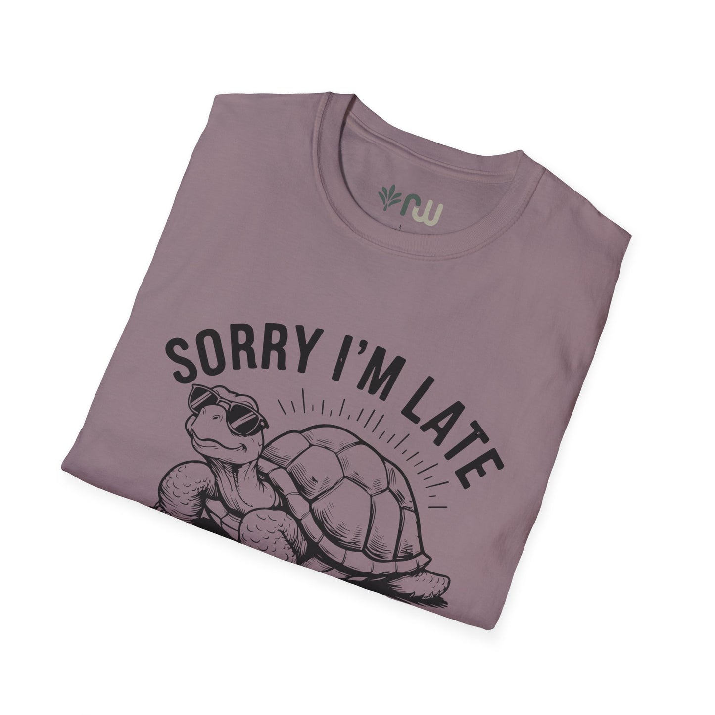 "Sorry I'm Late" - Softstyle T-Shirt