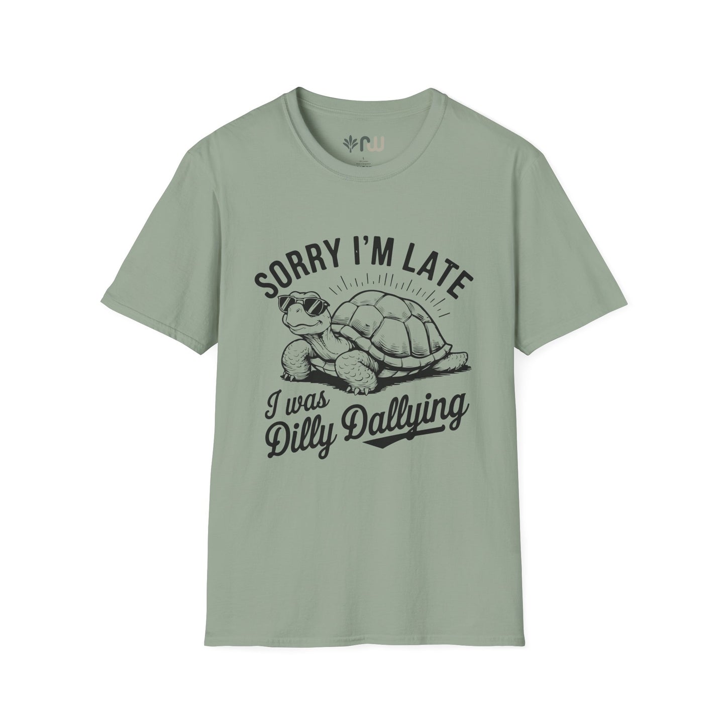 "Sorry I'm Late" - Softstyle T-Shirt