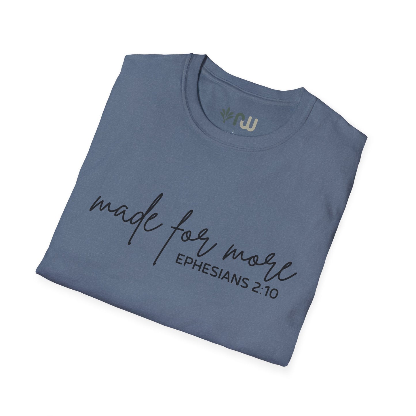 "Made for More" Softstyle T-Shirt