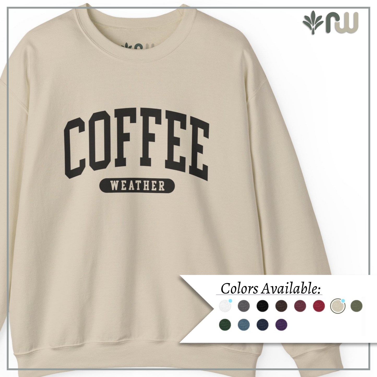 "Coffee Weather" - Crewneck Sweatshirt