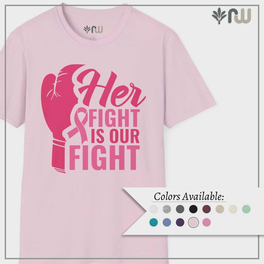 "Her Fight is Our Fight" - Softstyle T-Shirt
