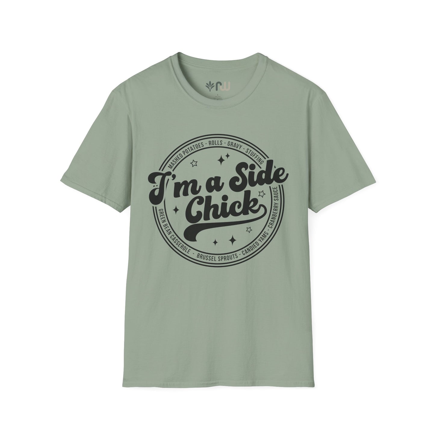 "I'm a Side Chick" - Softstyle T-Shirt