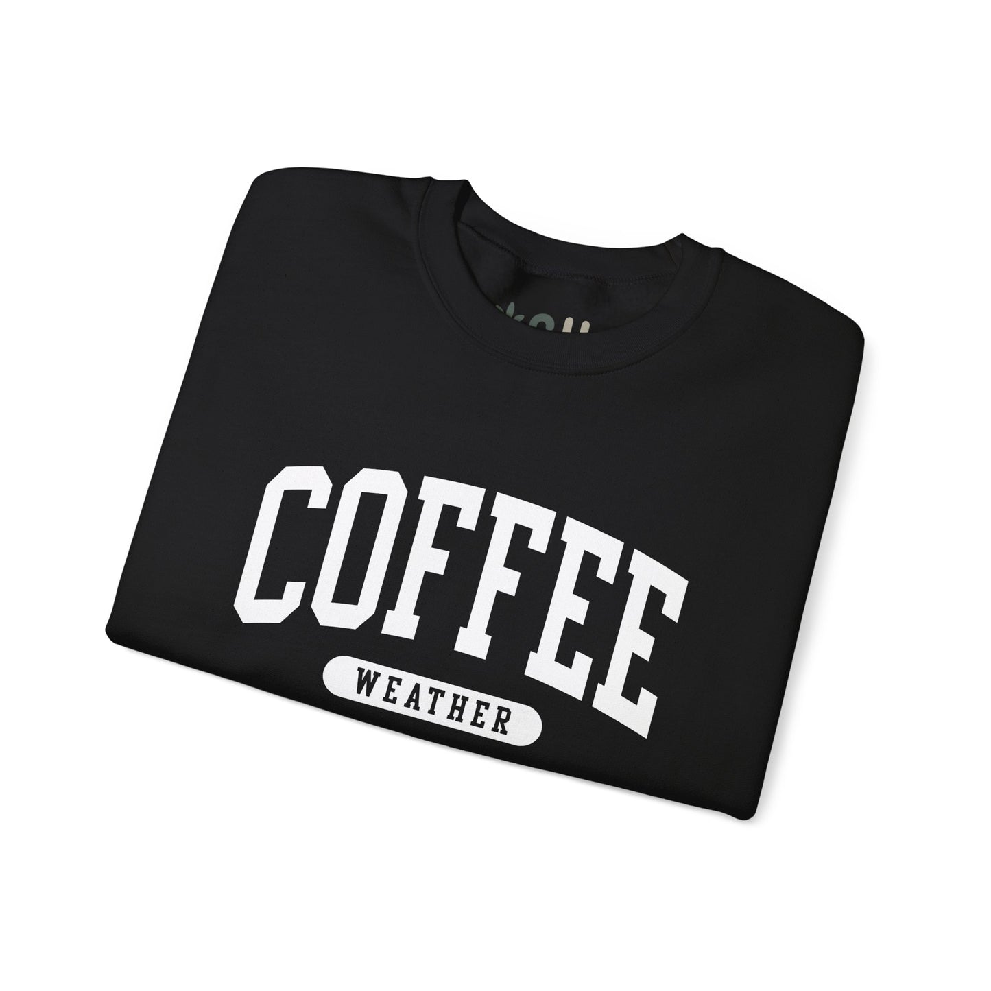 "Coffee Weather" - Crewneck Sweatshirt