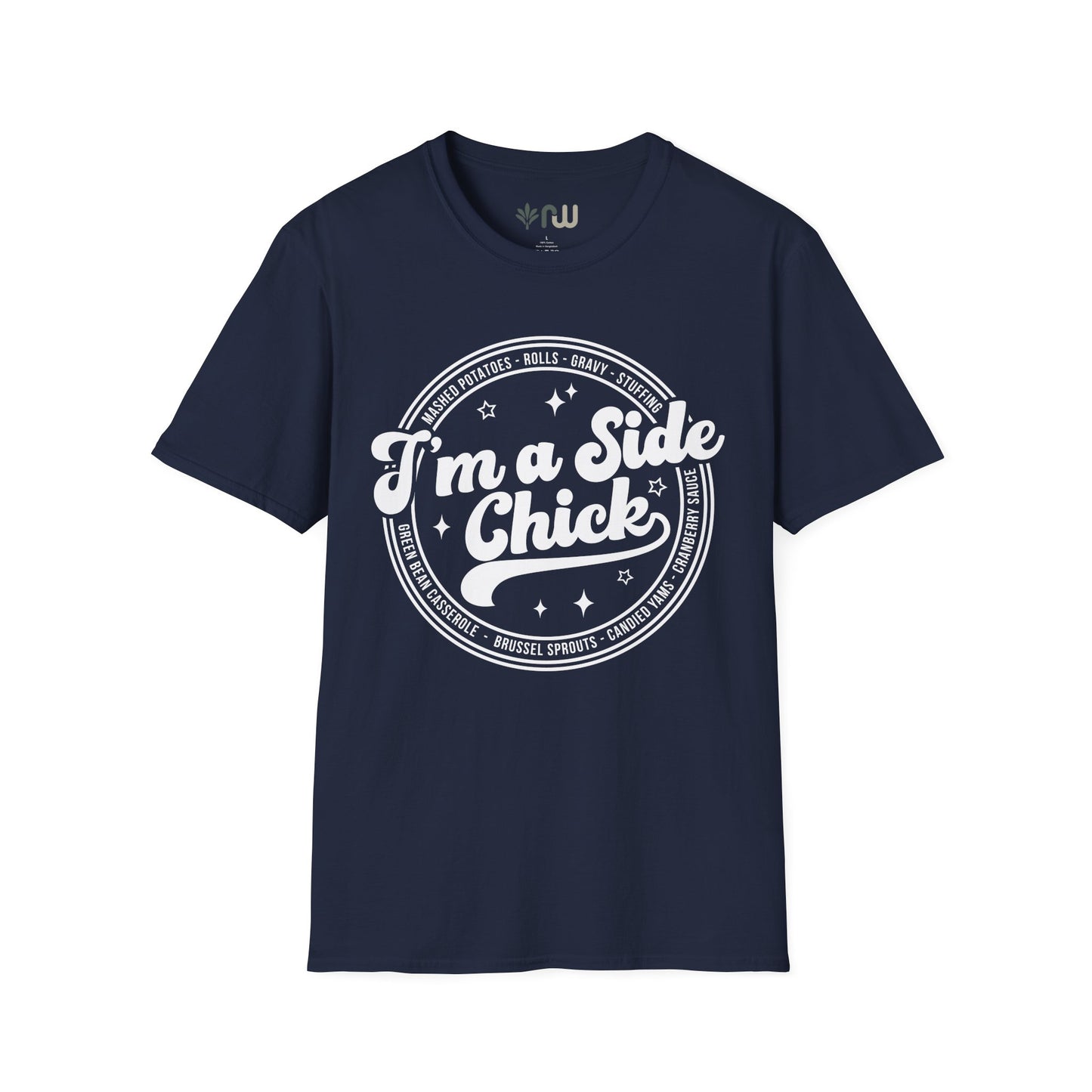 "I'm a Side Chick" - Softstyle T-Shirt