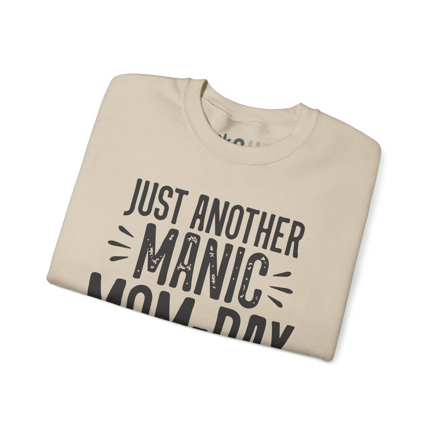 "Just Another Manic Mom Day" Crewneck Sweatshirt