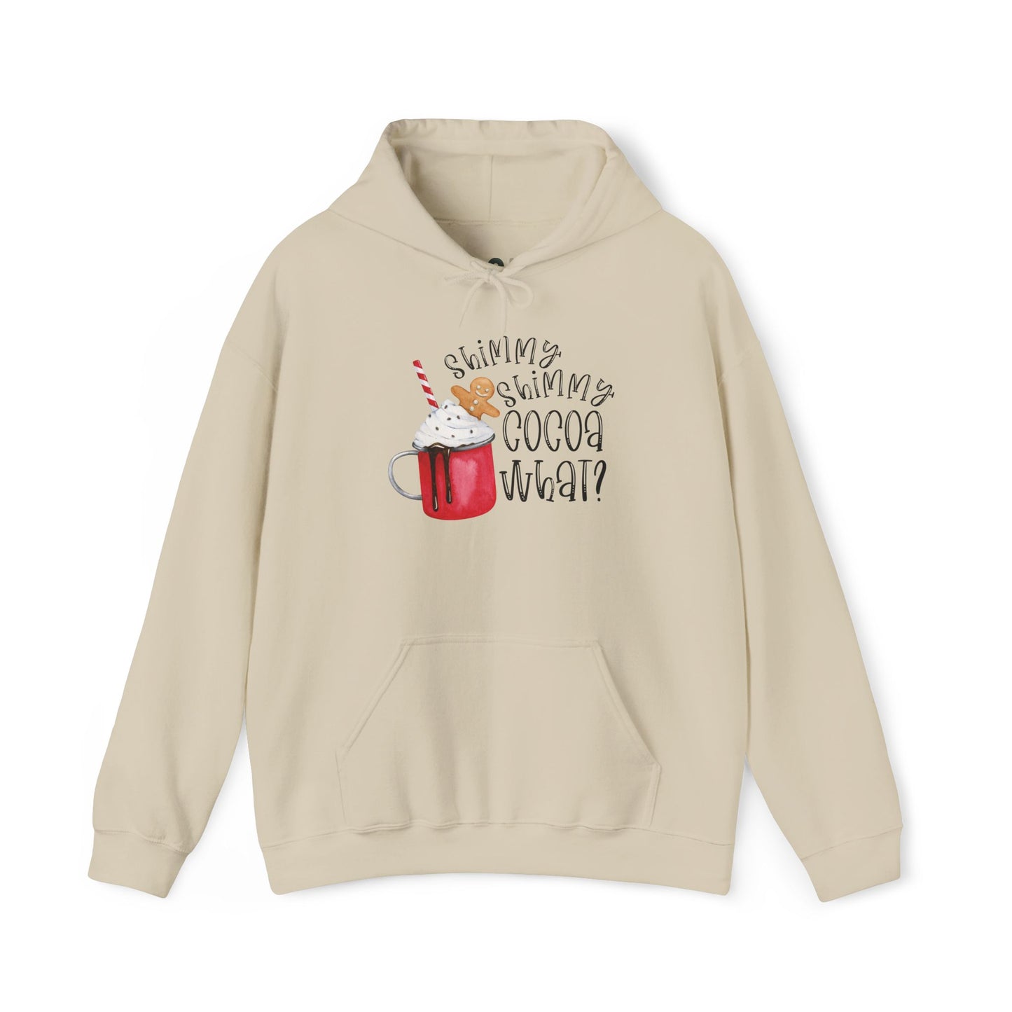 "Shimmy Shimmy Cocoa What?" Hooded Sweatshirt