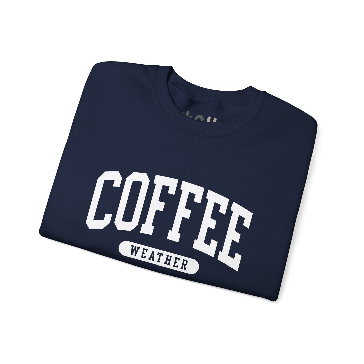"Coffee Weather" - Crewneck Sweatshirt