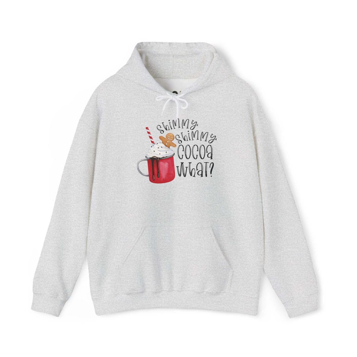 "Shimmy Shimmy Cocoa What?" Hooded Sweatshirt