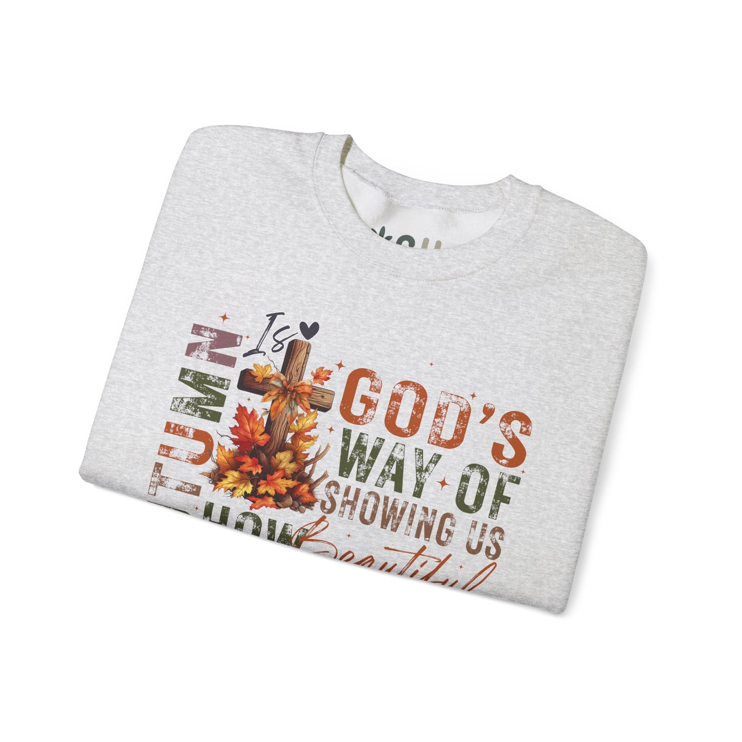 "Autumn is God's Way" - Crewneck Sweatshirt