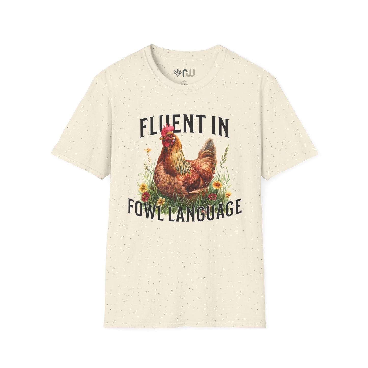 "Fluent in Fowl Language" Softstyle T-Shirt