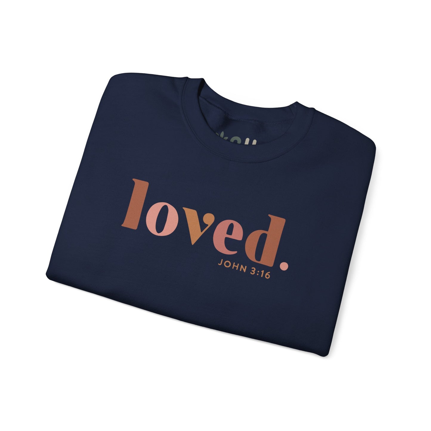 "Loved" - Crewneck Sweatshirt